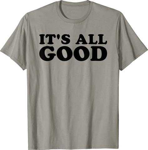 Level up your style with the Its All Good Tshirt